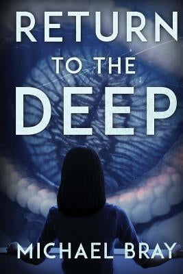 Return to The Deep by Bray, Michael