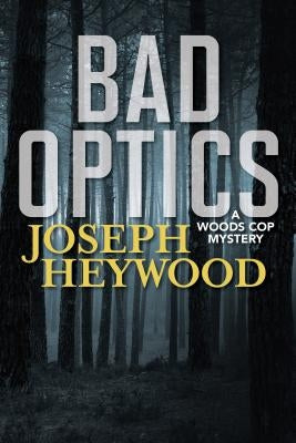 Bad Optics by Heywood, Joseph