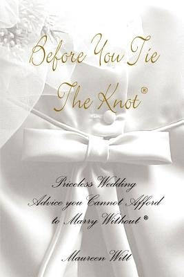 Before You Tie the Knot by Witt, Maureen