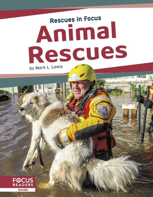 Animal Rescues by Lewis, Mark L.