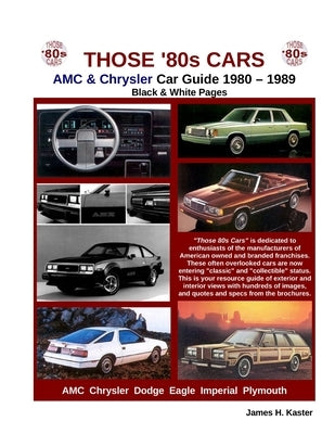 Those 80s Cars - AMC & Chrysler (Black & White) by Kaster, James