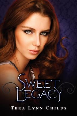 Sweet Legacy by Childs, Tera Lynn
