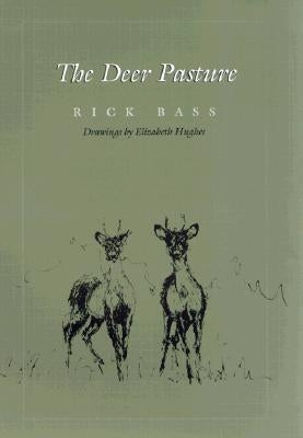 The Deer Pasture by Bass, Rick