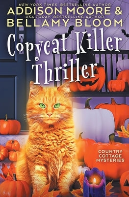 Copycat Killer Thriller by Bloom, Bellamy