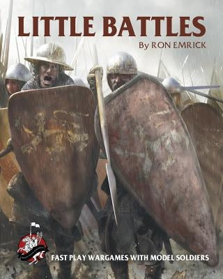 Little Battles by Emrick, Ron