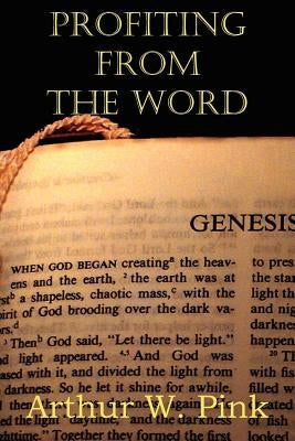 Profiting from the Word by Pink, Arthur W.