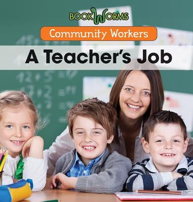 A Teacher's Job by De Nijs, Erika