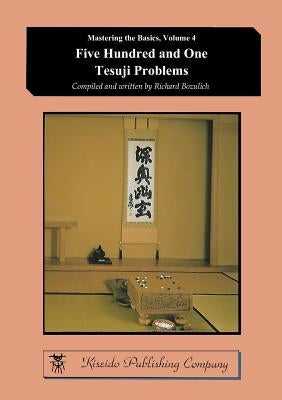 Five Hundred and One Tesuji Problems by Bozulich, Richard