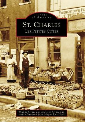 St. Charles: Les Petites Côtes by Graveman, Dianna
