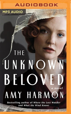 The Unknown Beloved by Harmon, Amy