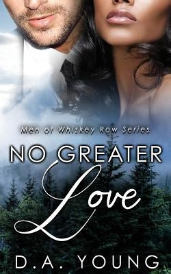 No Greater Love by Young, D. a.