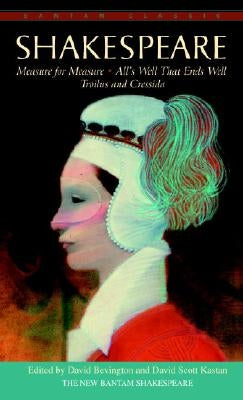 Measure for Measure, All's Well That Ends Well, Troilus and Cressida by Shakespeare, William