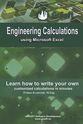 Engineering Calculations using Microsoft Excel: Learn how to write your own customized calculations in minutes by Farshad, Farzaneh