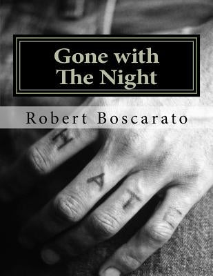 Gone with The Night: The Rape Slaying Trial by Boscarato, Robert K.