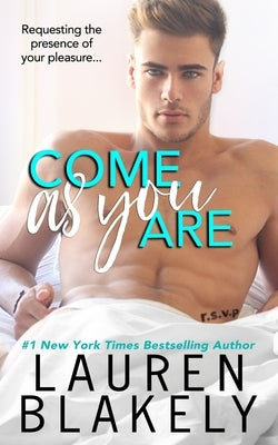Come As You Are by Blakely, Lauren