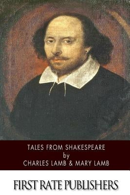 Tales from Shakespeare by Lamb, Mary