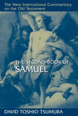 The Second Book of Samuel by Tsumura, David Toshio