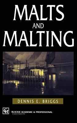 Malts and Malting by Briggs, D. E.