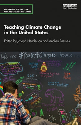 Teaching Climate Change in the United States by Henderson, Joseph