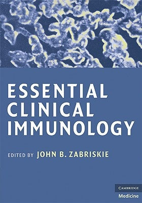 Essential Clinical Immunology by Zabriskie, John B.