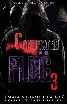 Connected to the Plug 3 by Williams, Dwan