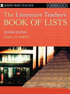 The Literature Teacher's Book of Lists by Strouf, Judie L. H.