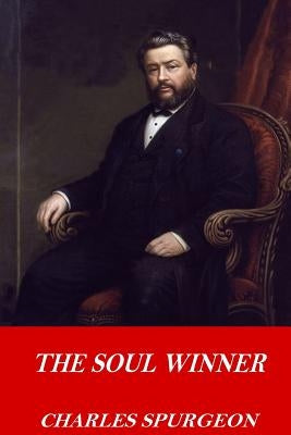 The Soul Winner by Spurgeon, Charles