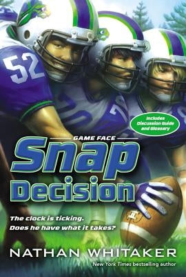 Snap Decision by Whitaker, Nathan