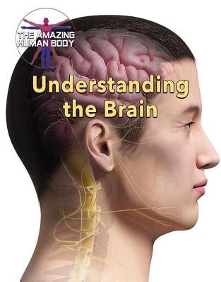 Understanding the Brain by Randolph, Joanne
