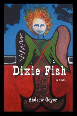 Dixie Fish by Geyer, Andrew