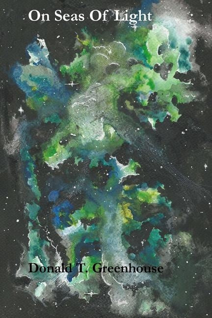 On Seas Of Light by Greenhouse, Donald T.