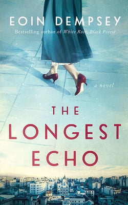 The Longest Echo by Dempsey, Eoin