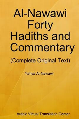 Al-Nawawi Forty Hadiths and Commentary by Arabic Virtual Translation Center
