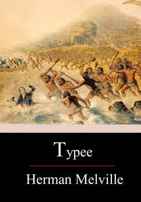 Typee by Melville, Herman