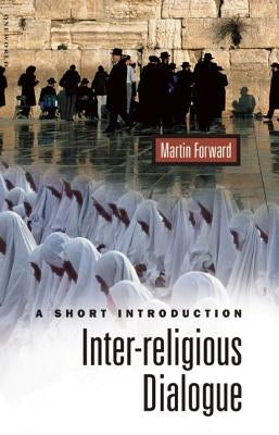 Interreligious Dialogue by Forward, Martin