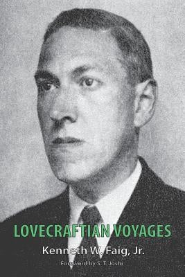 Lovecraftian Voyages by Faig, Kenneth W., Jr.