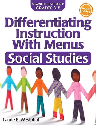 Differentiating Instruction with Menus: Social Studies (Grades 3-5) by Westphal, Laurie E.