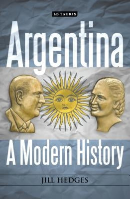 Argentina: A Modern History by Hedges, Jill