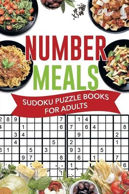 Number Meals Sudoku Puzzle Books for Adults by Senor Sudoku