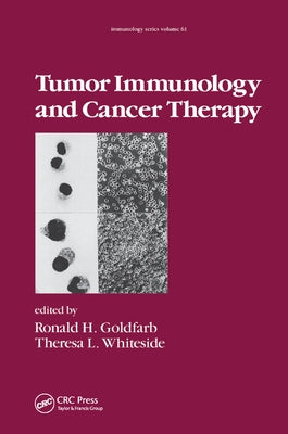 Tumor Immunology and Cancer Therapy by Goldfarb, R. H.