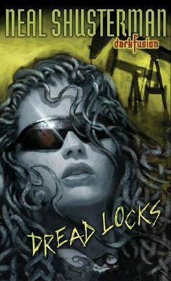 Dread Locks #1 by Shusterman, Neal
