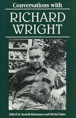 Conversations with Richard Wright by Kinnamon, Keneth