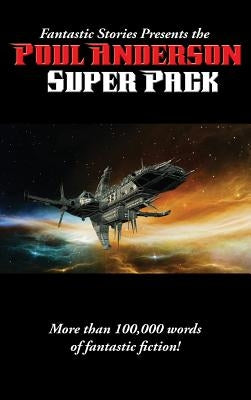 Fantastic Stories Presents the Poul Anderson Super Pack by Anderson, Poul