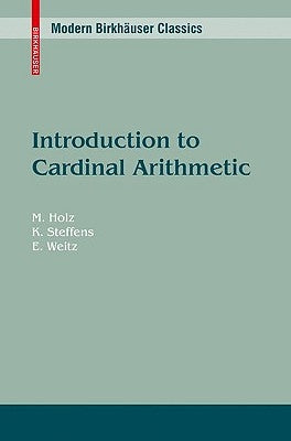 Introduction to Cardinal Arithmetic by Holz, Michael