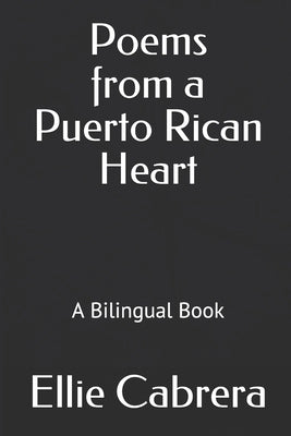 Poems from a Puerto Rican Heart by Cabrera, Ellie