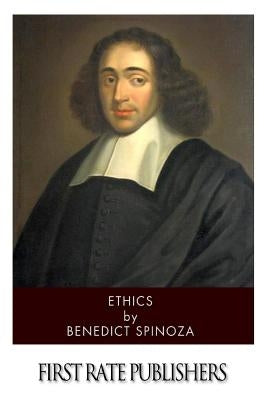Ethics by Spinoza, Benedictus de