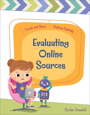 Evaluating Online Sources by Truesdell, Ann