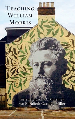 Teaching William Morris by Martinek, Jason D.