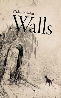 Walls by Holan, Vladimír