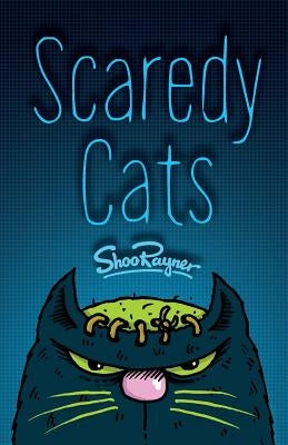 Scaredy Cats by Rayner, Shoo